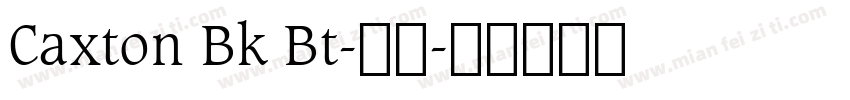 Caxton Bk Bt-粗体字体转换